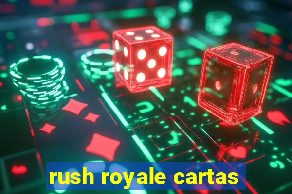 rush royale cartas